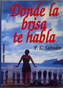 Donde la brisa te habla | 147118 | Pérez López, Salvador