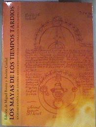 Los mayas de los tiempos tardíos | 181008 | Rivera Dorado, Miguel/Ciudad, Andrés