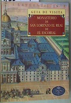 Monasterio de San Lorenzo El Real de El Escorial: guía de visita | 158124 | Sancho, José Luis
