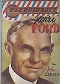 Henry Ford ( Col. Celebridades, biografías noveladas y aventuras, 14 ) | 169858 | John L. Martyn