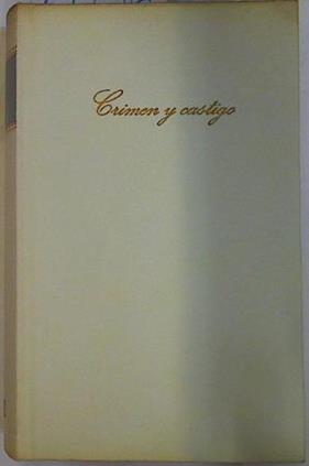 Crimen y castigo | 99136 | Dostoevskiï, Fiodor Mijaïlovich/Dostoievsky