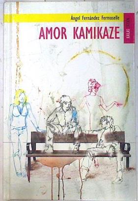 Amor kamikaze | 74357 | Fernández Fermoselle, Ángel