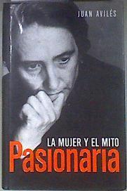 Pasionaria, la mujer y el mito | 181719 | Avilés Farré, Juan