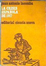 La Crisis Española De 1917 | 41135 | Lacomba, Juán Antonio