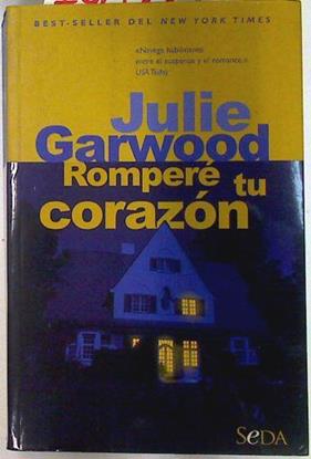Romperé tu corazón | 74079 | Garwood, Julie