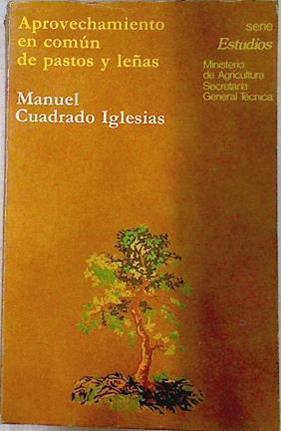 Aprovechamientos en común de pastos y leñas | 71714 | Cuadrado Iglesias, Manuel