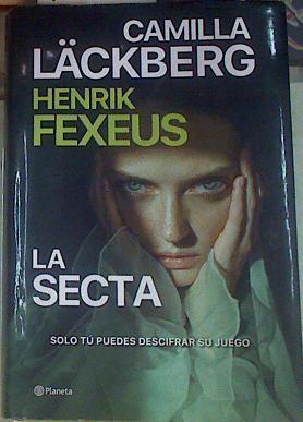 La secta | 155774 | Läckberg, Camilla/Fexeus, Henrik