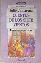 Cuentos De Los Siete Vientos. Cuentos populares l | 14941 | Camarena Julio