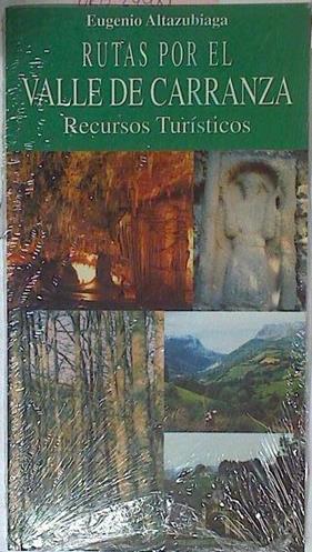 Rutas Por El Valle De Carranza Recursos Turísticos | 64201 | Altazubiaga Eugenio