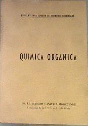 Química orgánica | 171072 | Canivell Morcuende (Dr.), I. I. Ramiro