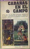 Cabañas En El Campo Casas Para Vivier En Plena Naturaleza, Atalayas En Los Árboles, C | 52674 | Politzer Annie Y Michel
