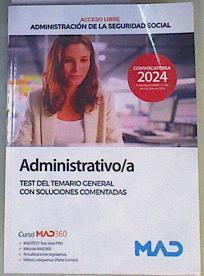 Administrativo/a : Test del temario general con soluciones comentadas | 168338 | VVAA