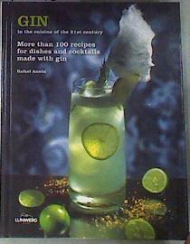 Gin in the cuisine of the 21st century : more than 100 recipes for dishes and cocktails made with gi | 179960 | Ansón, Rafael
