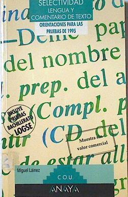 Selectividad lengua y comentario de texto.  Pruebas 1995 | 87626 | Laínez, Miguel