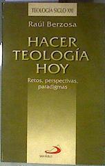 Hacer teología hoy | 184724 | Berzosa Martínez, Raúl