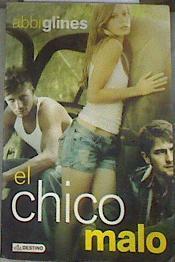 El chico malo | 177988 | Glines, Abbi
