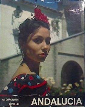 Andalucia | 136520 | TExto, J L Acquaroni/Fotografía, Arielli