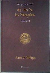 El Mar de los Renegados ( Trilogia del S. XIV Volumen II ) | 181746 | Urchaga, Aritz F