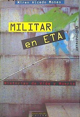 Militar en ETA Historias de Vida y muerte | 77294 | Alcedo Moneo, Miren