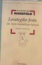Lorategiko festa eta beste kontakizun batzuk | 168611 | Mansfield, Katherine