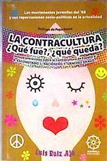 La contracultura. ¿Qúe fue? ¿Qué queda? | 186701 | Luis Ruiz Aja