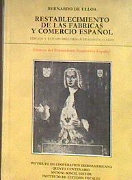Restablecimiento de las fábricas y comercio español: 1740 | 184432 | Ulloa, Bernardo de