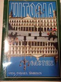 Gazteiz - Vitoria (vida paisajes simbolos ) Hiri Buruak | 92686 | Ayerbe Echebarria, Enrique (Ed.)
