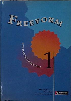 Freeform 1: inglés Student´s Book | 148469 | Downie, Michael/Gray, David/Jiménez, Juan Manuel