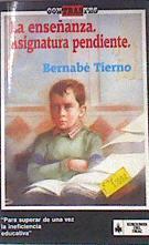 La Enseñanza Asignatura Pendiente | 15840 | Tierno Bernabe