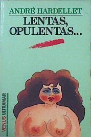 Lentas, Opulentas | 47320 | Hardellet André