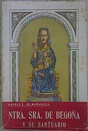 Nuestra señora de Begoña y su santuario | 138872 | Andres E de Mañaricua