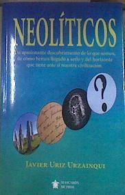 Neolíticos | 177415 | Uriz Urzainqui, Javier