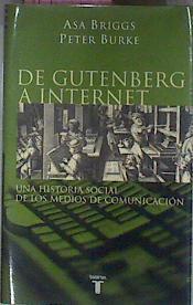 De Gutenberg A Internet una historia social de los medios de comunicación | 12751 | Briggs Asa