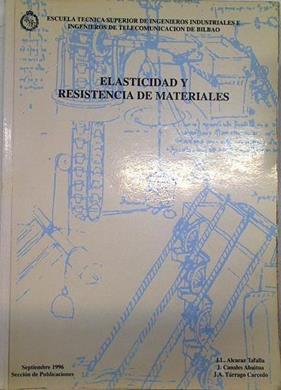 Elasticidad Y Resistencia De Materiales. MUY SUBRAYADO Y NUMEROSAS ANOTACIONES | 58145 | Alcaraz/Canales/Tárrago