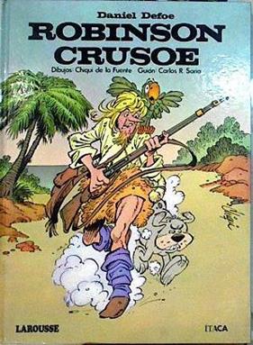 Robinson Crusoe | 65654 | De La Fuente Chiqui ( Dibujos)/Soria Carlos ( Guión )/Daniel Defoe