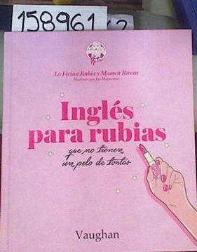 Inglés para rubias que no tienen un pelo de tontas | 158961 | La Vecina Rubia/Rivera, Mamen