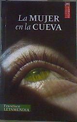 La mujer en la cueva | 167606 | Letamendia Belzunce, Francisco (1944- )