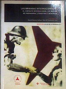 Las brigadas internacionales: el contexto internacional, los medios de propaganda, literatura y memo | 184290 | Requena Gallego, Manuel