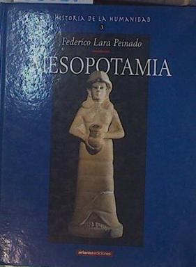 Mesopotamía. Historia de la Humanidad 3 | 83081 | Lara Peinado, Federico