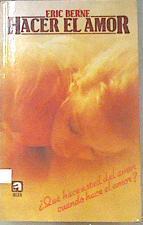 Hacer el amor | 172495 | Berne, Eric