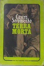 Terra Morta. Romance. | 178388 | Castro Soromenho