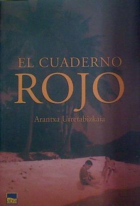 El cuaderno rojo | 118320 | Urretabizkaia, Arantxa