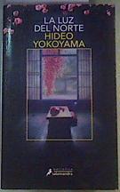 La luz del norte | 164782 | Hideo Yokoyama