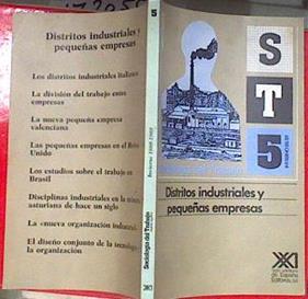 Revista Sociología del Trabajo Nueva epoca Nº5 Distritos industriales y pequeñas empresas | 172057 | VV AA