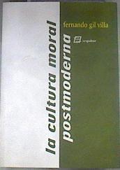 La cultura moral postmoderna | 175170 | Gil Villa, Fernando