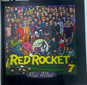 Red Rocket 7 Con CD | 132782 | Mike Allred/Prólogo de Robert Rodríguez/Epílogo de Gerard Way/Raul Sastre Traducción, maquetación rotulación