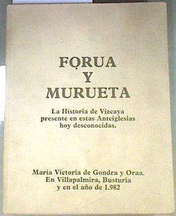 Murueta y Forua  La historia de Vizcaya presente en estas Anteiglesias hoy desconocidas | 170664 | Gondra Oraa, M. Victoria