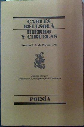 Hierros y ciruelas | 118013 | Bellsolà, Carles