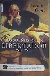 Los sueños de un libertador | 166980 | Goñi Miguel, Fermín Javier (1952- )