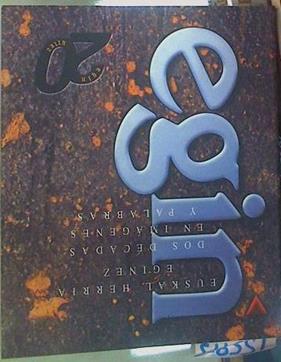 EGIN 20 urtez Euskal Herria eginez Dos decadas en imagenes y palabras | 155973 | VVAA, Egin